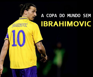 A Copa do Mundo sem Ibrahimovic capa A Copa do Mundo sem Ibrahimovic capa
