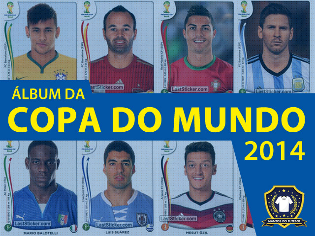 Álbum da Copa do Mundo 2014 Panini » Mantos do Futebol