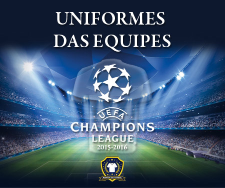Uniformes das equipes da Champions League 2015-2016 capa Uniformes das equipes da Champions League 2015-2016 capa
