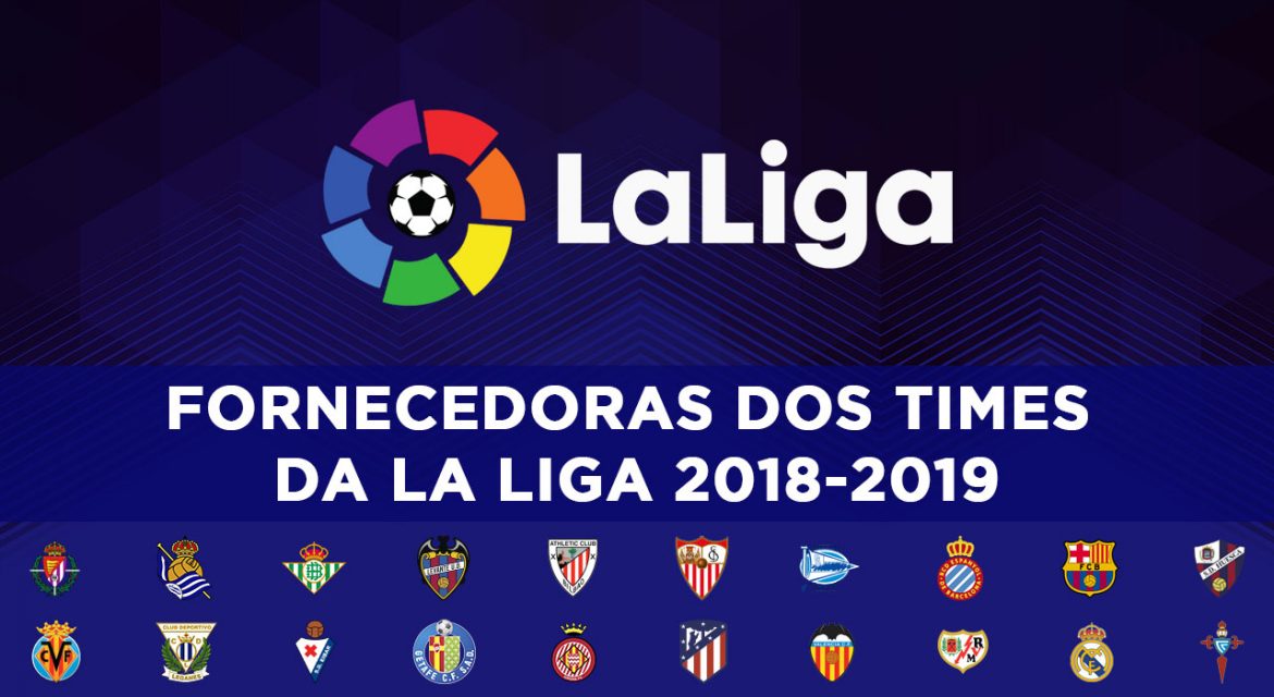 Fornecedoras da La Liga 2018-2019 abre