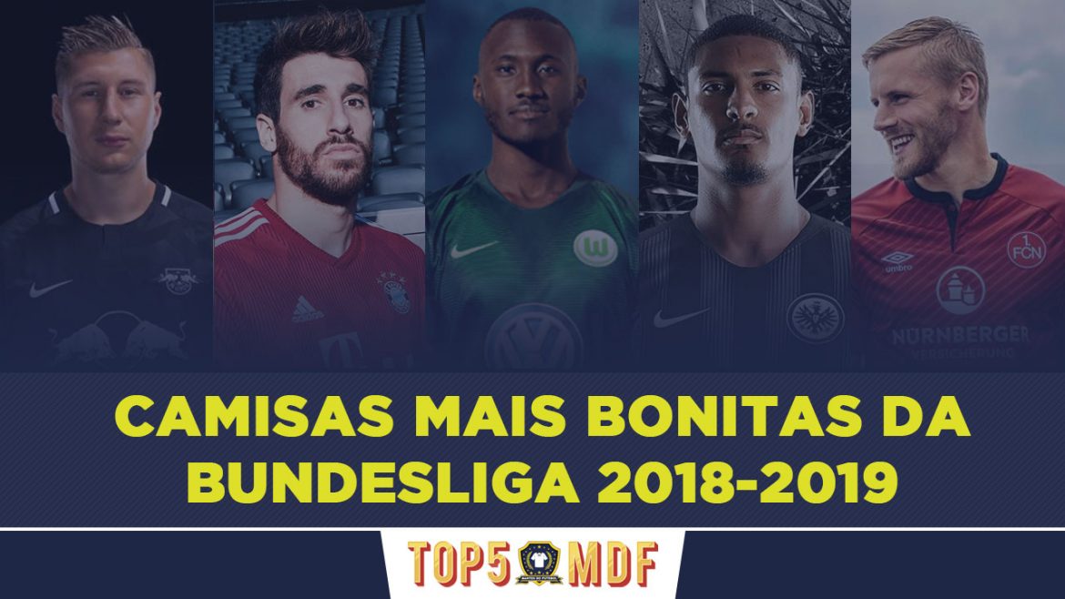 Camisas mais bonitas da Bundelisga 2018-2019 - TOP5