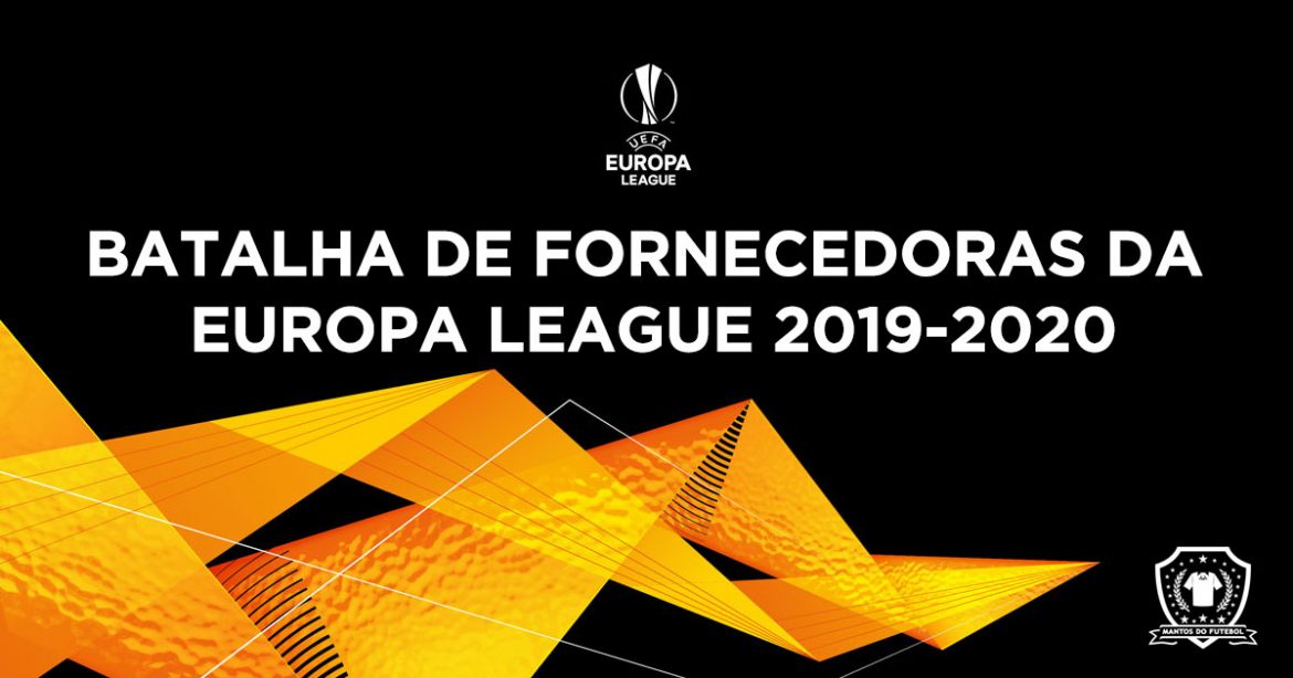 Fornecedoras da Europa League 2019-2020 abre