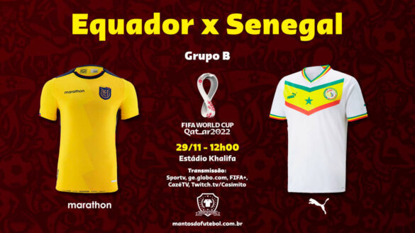 29-11 - Equador x Senegal - Copa do Mundo 2022 - Palpites, Prognósticos, Onde Assistir
