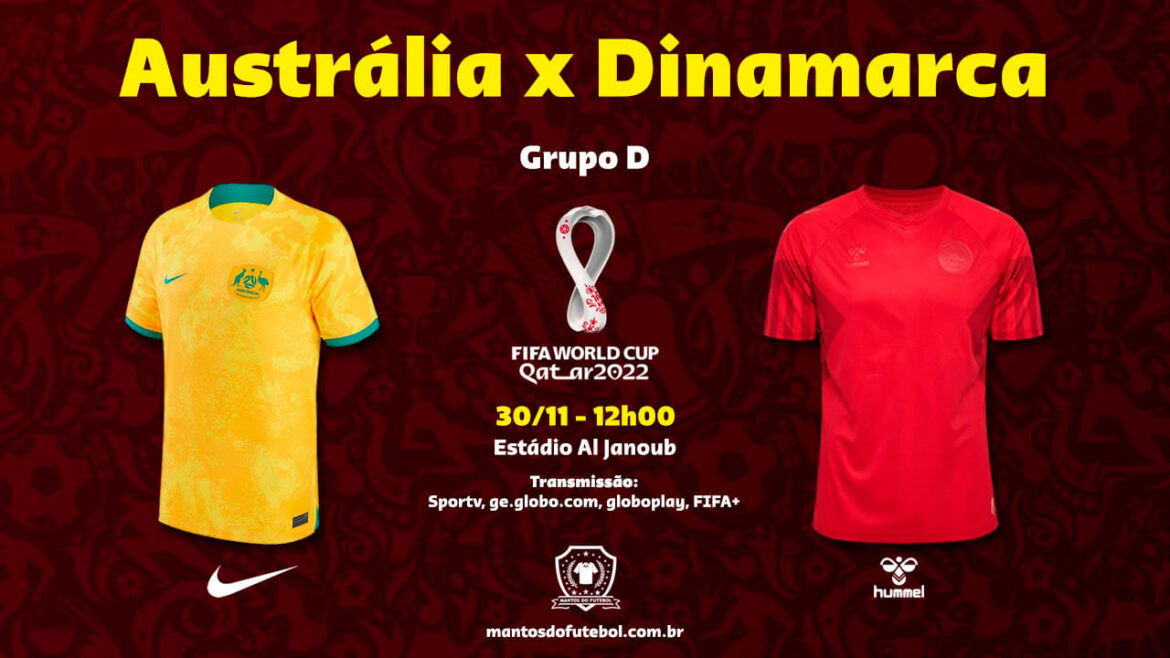 30-11 - Austrália x Dinamarca - Copa do Mundo 2022 - Palpites, Prognósticos, Onde Assistir