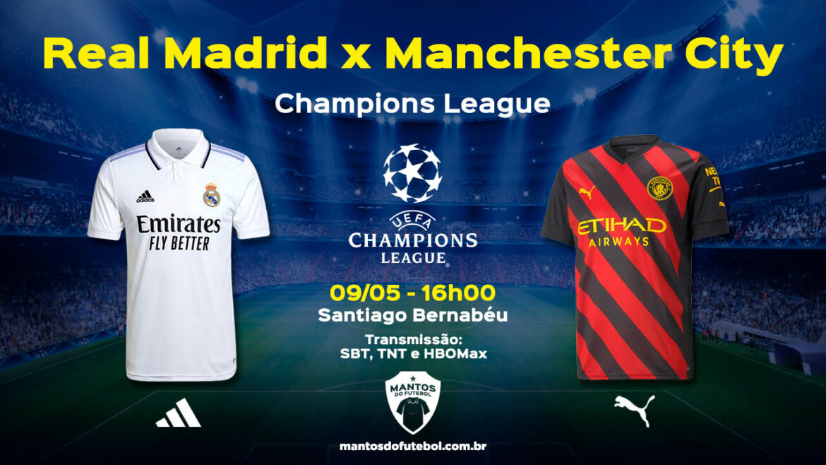 Real Madrid x Manchester City - Champions - Onde Assistir e Horário - 09/05