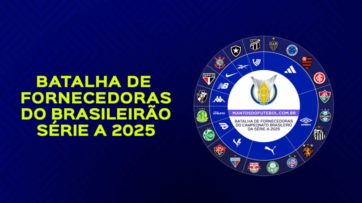Fornecedoras do Campeonato Brasileiro 2025 - Série A